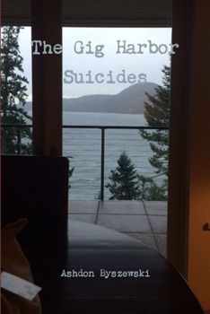 Paperback The Gig Harbor Suicides Book