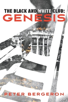 Paperback The Black and White Club: Genesis: Volume 1 Book