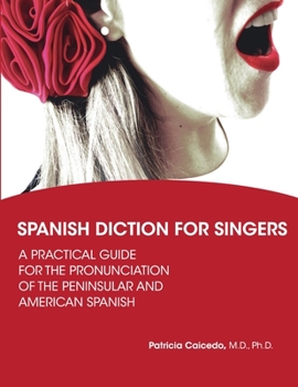 Paperback Spanish Diction for Singers: A Guide to the Pronunciation of Peninsular and American Spanish Book