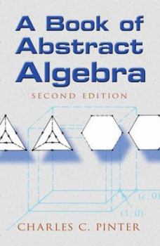 Paperback A Book of Abstract Algebra: Second Edition Book
