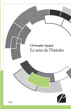 Paperback Le sens de l'histoire [French] Book