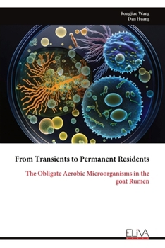 Paperback From Transients to Permanent Residents: The Obligate Aerobic Microorganisms in the goat Rumen Book