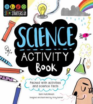 Paperback STEM Starters for Kids Science Activity Book: Packed with Activities and Science Facts Book
