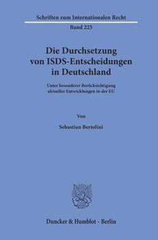 Paperback Die Durchsetzung von ISDS-Entscheidungen in Deutschland. [German] Book