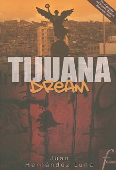 Paperback Tijuana Dream (Spanish Edition) [Spanish] Book