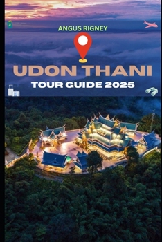 Paperback Udon Thani Tour Guide 2025 Book