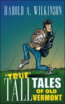 Paperback True Tall Tales of Old Vermont Book