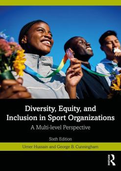 Paperback Diversity, Equity, and Inclusion in Sport Organizations: A Multilevel Perspective Book