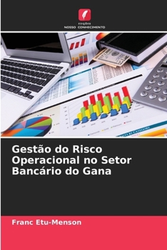 Paperback Gestão do Risco Operacional no Setor Bancário do Gana [Portuguese] Book