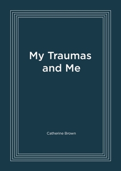 Paperback My Traumas and Me Book