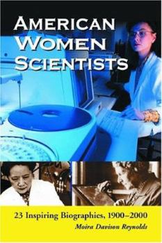 Paperback American Women Scientists: 23 Inspiring Biographies, 1900-2000 Book