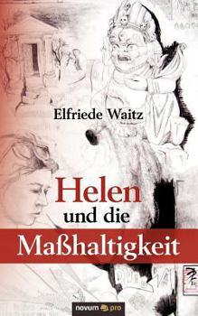 Paperback Helen und die Maßhaltigkeit [German] Book