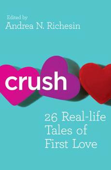 Paperback Crush: 26 Real-Life Tales of First Love Book