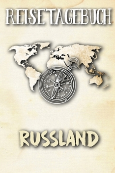 Reisetagebuch Russland: Reisejournal für den Urlaub - inkl. Packliste | Erinnerungsbuch für Sehenswürdigkeiten & Ausflüge | Notizbuch als Geschenk, Abschiedsgeschenk (German Edition)