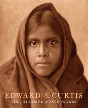 Hardcover Edward S. Curtis: One Hundred Masterworks Book