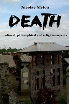 Death: Cultural, Philosophical and Religious Aspects