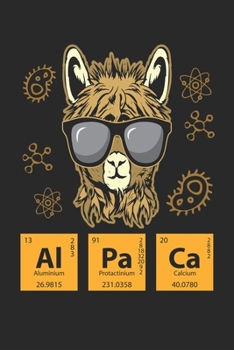 Al Pa Ca: Alpaka Periodensystem Element Chemie Chemie  Notizbuch liniert 120 Seiten für Notizen Zeichnungen Formeln Organizer Tagebuch