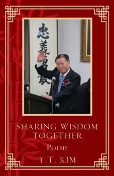 Paperback Sharing Wisdom Together: Poems Book