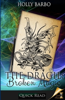 Paperback The Dragil: Broken Magic Book