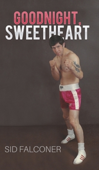 Hardcover Goodnight, Sweetheart Book