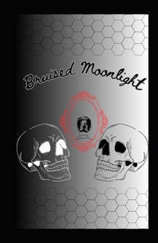 Paperback Bruised Moonlight Book