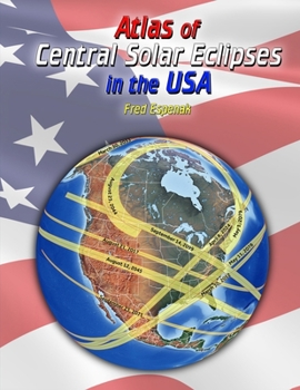 Paperback Atlas of Central Solar Eclipses in the USA Book
