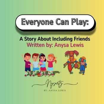 Paperback Everyone Can Play: A Story About Including Friends Book