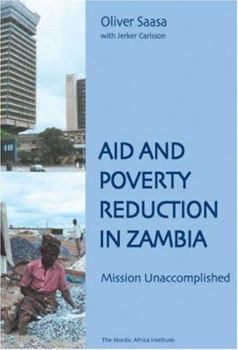 Paperback Aid and Poverty Reduction in Zambia: Mission Unaccomplished Book