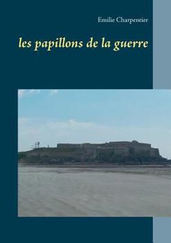Paperback les papillons de la guerre [French] Book