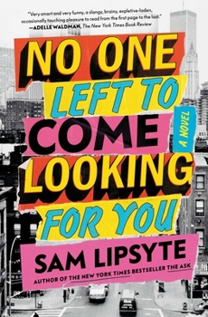 Paperback No One Left to Come Looking for You Book