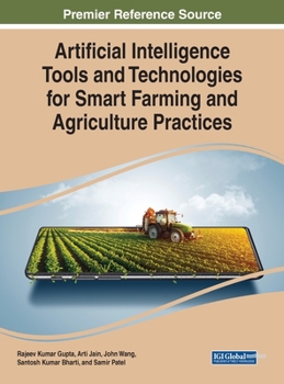 Hardcover Artificial Intelligence Tools and Technologies for Smart Farming and Agriculture Practices Book