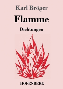 Paperback Flamme: Dichtungen [German] Book