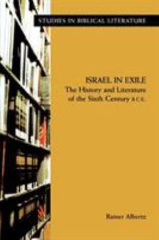 Paperback Israel in Exile: The History and Literature of the Sixth Century B.C.E. Book