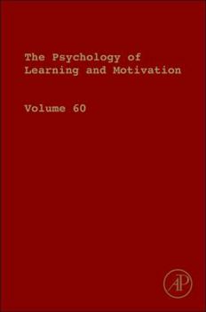 Hardcover Psychology of Learning and Motivation: Volume 60 Book