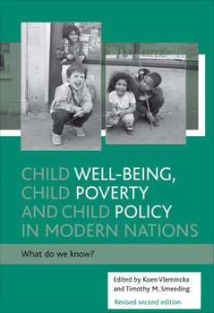 Paperback Child Well-Being, Child Poverty and Child Policy in Modern Nations: What Do We Know? Book