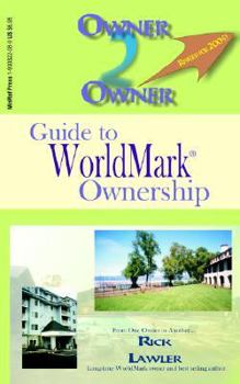 Paperback Owner to Owner Guide to Worldmark Ownership Book
