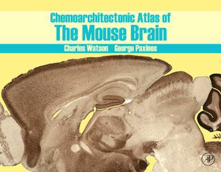 Hardcover Chemoarchitectonic Atlas of the Mouse Brain Book