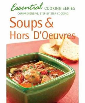 Paperback Soups & Hors Doeuvres (Essential Cooking) Book