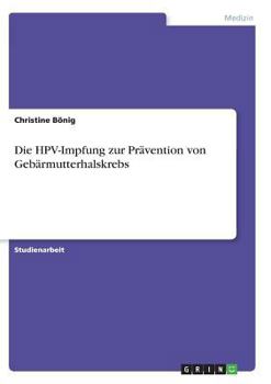 Paperback Die HPV-Impfung zur Prävention von Gebärmutterhalskrebs [German] Book