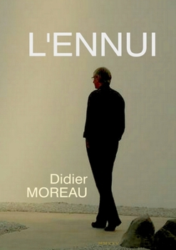 Paperback L'Ennui: La mort par procuration [French] Book