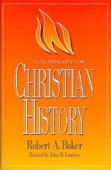 Hardcover A Summary of Christian History Book