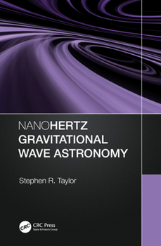 Paperback Nanohertz Gravitational Wave Astronomy Book