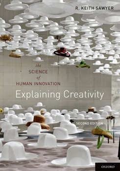 Paperback Explaining Creativity: The Science of Human Innovation Book