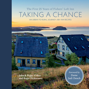 Hardcover Taking a Chance: The First 25 Years of Fishers' Loft Inn Book