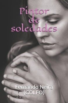 Paperback Pintor de Soledades [Spanish] Book