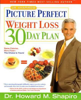 Hardcover Dr. Shapiro's Picture Perfect Weight Loss 30 Day Plan Book