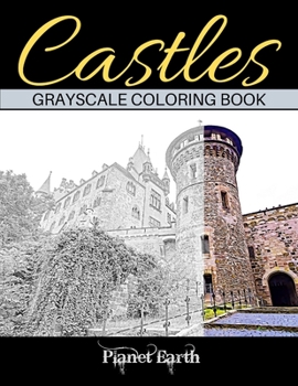 Paperback Castles Crayscale Coloring Book: Grayscale Coloring Book for Adults. Beautiful Images of Castles. Book