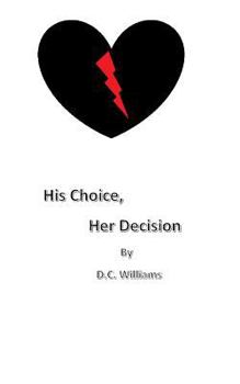Paperback His Choice, Her Decision Book