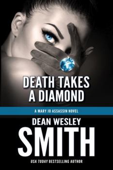 Death Takes a Diamond : A Mary Jo Assassin Novel