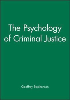 Paperback The Psychology of Criminal Justice Book